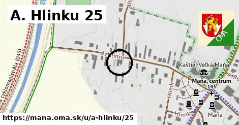A. Hlinku 25, Maňa
