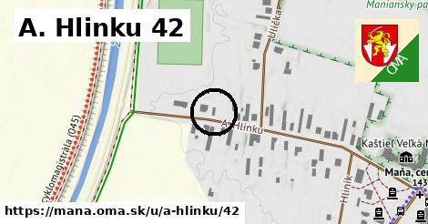 A. Hlinku 42, Maňa