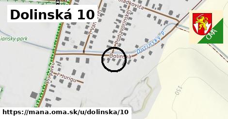 Dolinská 10, Maňa