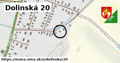 Dolinská 20, Maňa