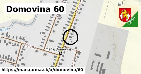 Domovina 60, Maňa