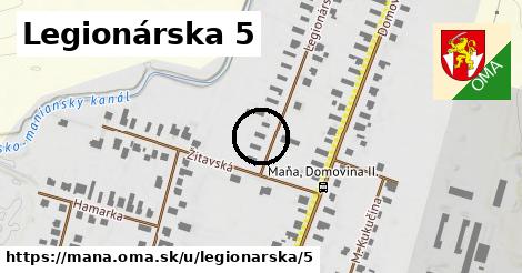 Legionárska 5, Maňa