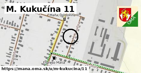 M. Kukučína 11, Maňa
