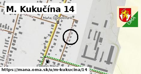 M. Kukučína 14, Maňa