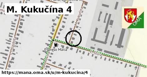 M. Kukučína 4, Maňa