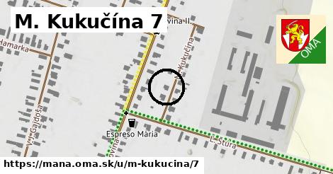 M. Kukučína 7, Maňa