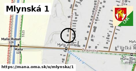 Mlynská 1, Maňa