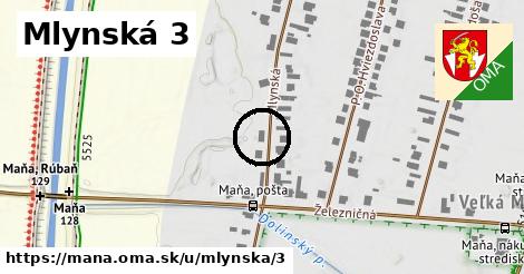 Mlynská 3, Maňa