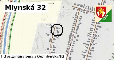 Mlynská 32, Maňa