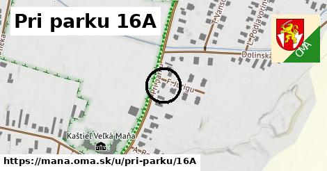 Pri parku 16A, Maňa