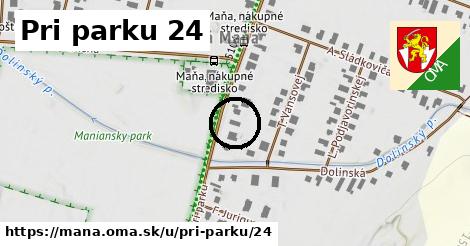 Pri parku 24, Maňa