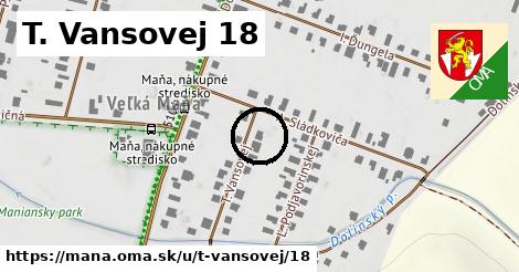 T. Vansovej 18, Maňa