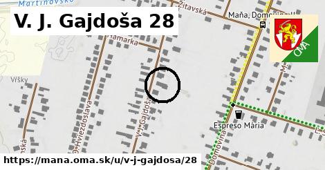 V. J. Gajdoša 28, Maňa