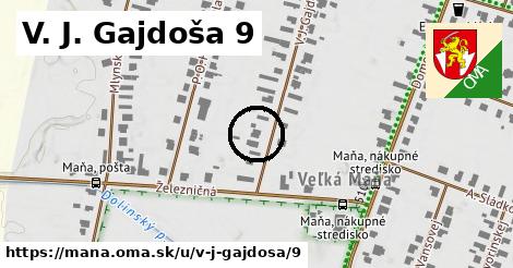 V. J. Gajdoša 9, Maňa