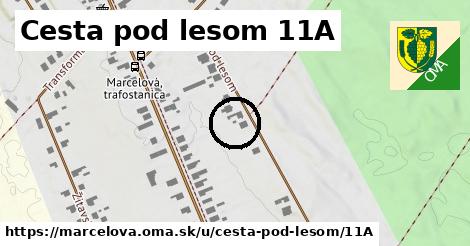 Cesta pod lesom 11A, Marcelová