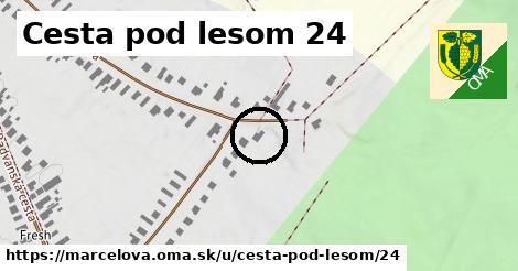 Cesta pod lesom 24, Marcelová