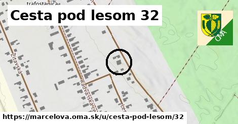 Cesta pod lesom 32, Marcelová