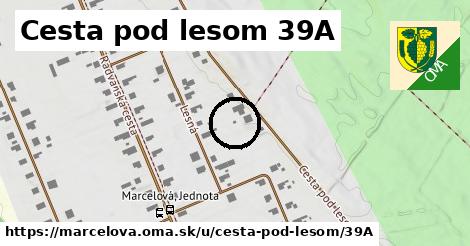 Cesta pod lesom 39A, Marcelová