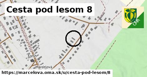 Cesta pod lesom 8, Marcelová