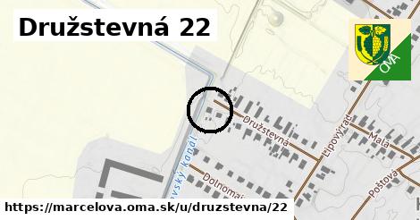 Družstevná 22, Marcelová