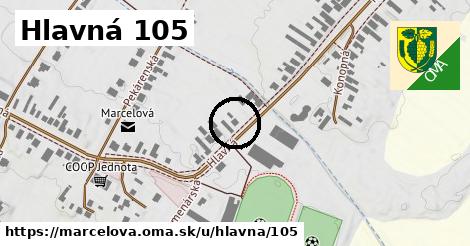 Hlavná 105, Marcelová