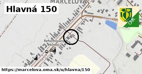 Hlavná 150, Marcelová