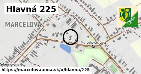 Hlavná 225, Marcelová