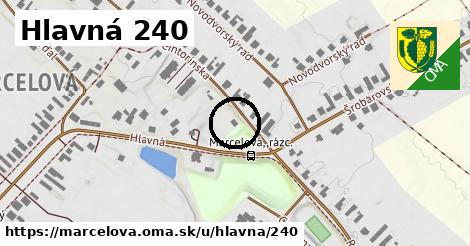 Hlavná 240, Marcelová