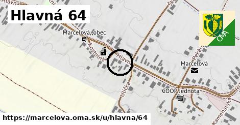 Hlavná 64, Marcelová