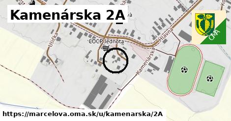 Kamenárska 2A, Marcelová