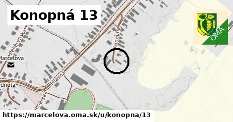 Konopná 13, Marcelová