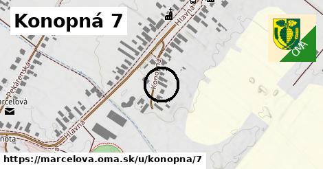 Konopná 7, Marcelová