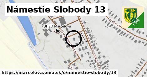 Námestie Slobody 13, Marcelová