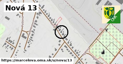 Nová 13, Marcelová