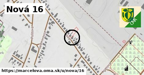 Nová 16, Marcelová