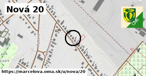 Nová 20, Marcelová