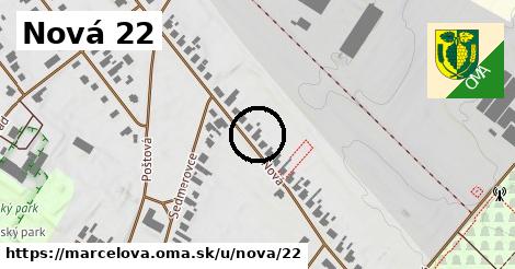 Nová 22, Marcelová