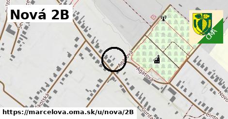 Nová 2B, Marcelová