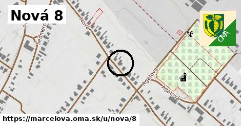 Nová 8, Marcelová