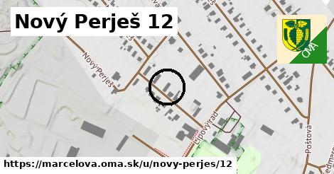 Nový Perješ 12, Marcelová