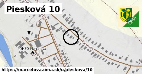 Piesková 10, Marcelová