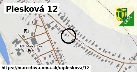 Piesková 12, Marcelová