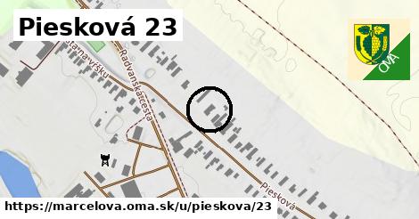 Piesková 23, Marcelová