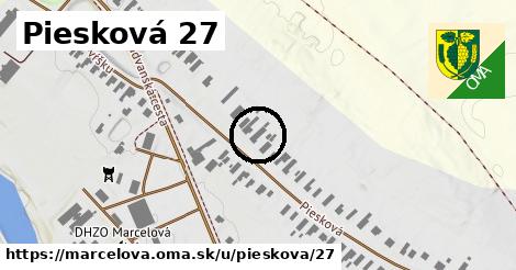 Piesková 27, Marcelová