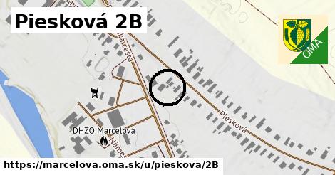 Piesková 2B, Marcelová