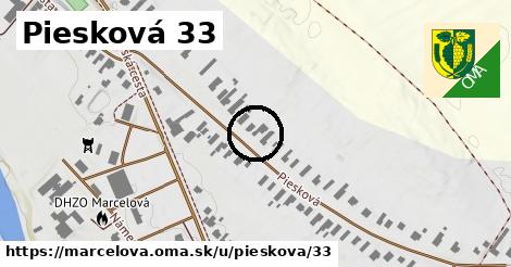 Piesková 33, Marcelová