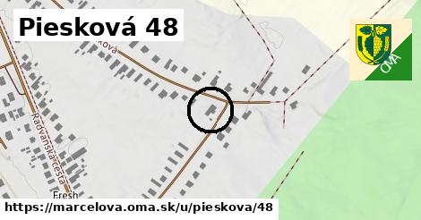 Piesková 48, Marcelová