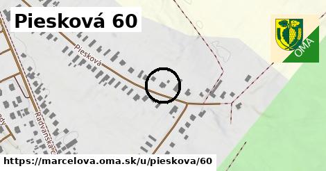 Piesková 60, Marcelová