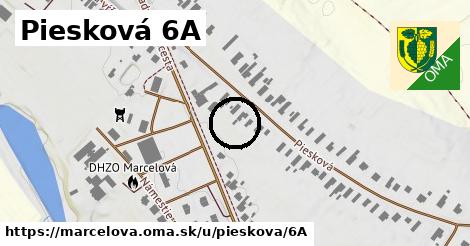 Piesková 6A, Marcelová