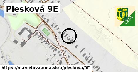Piesková 9E, Marcelová